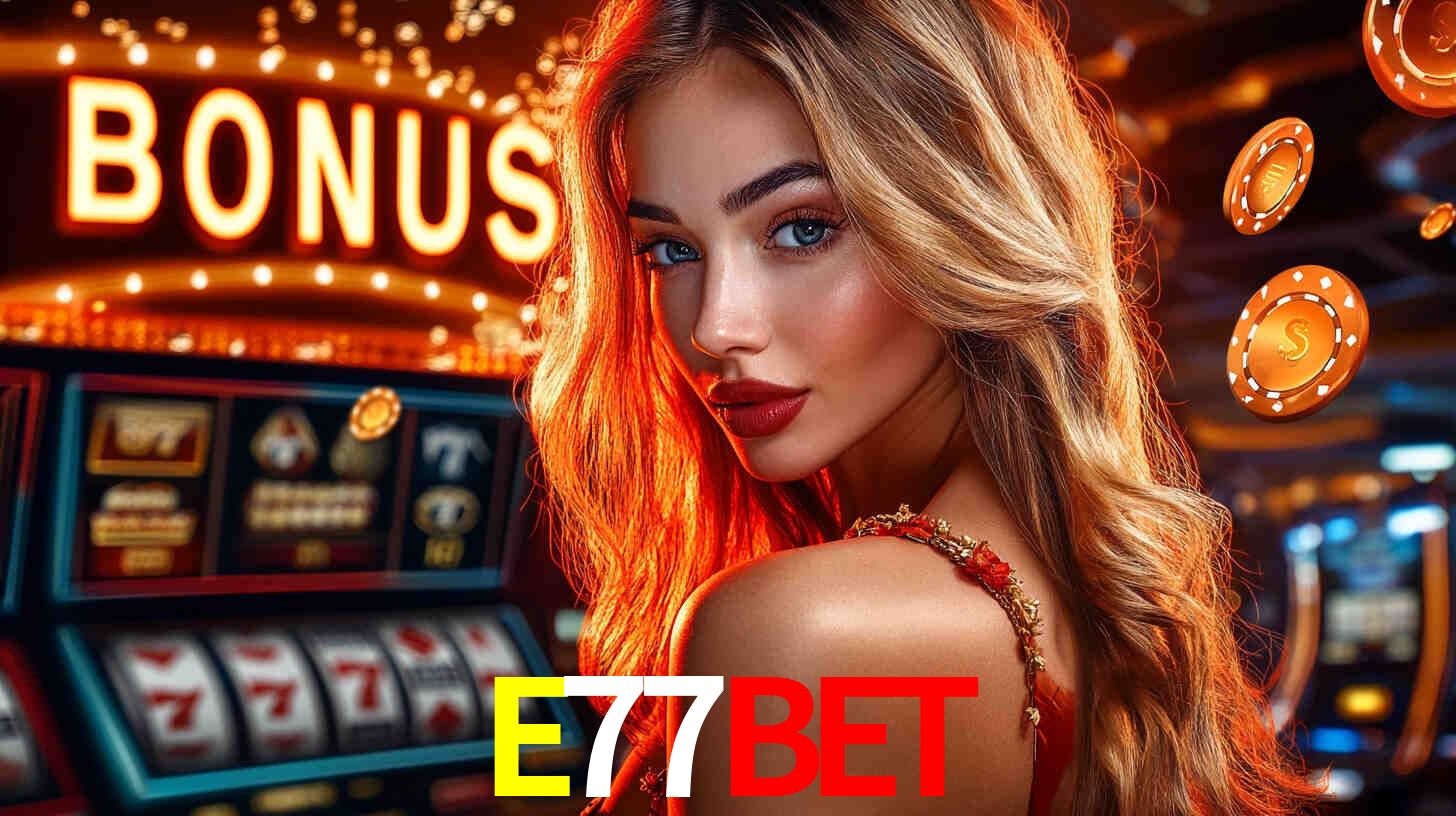 Bônus de Cadastro no E77BET