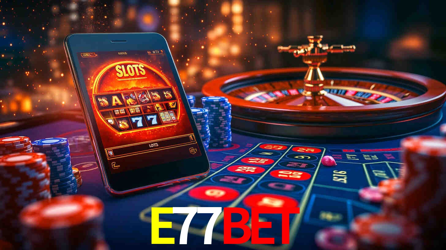 Slots Favoritos no E77BET